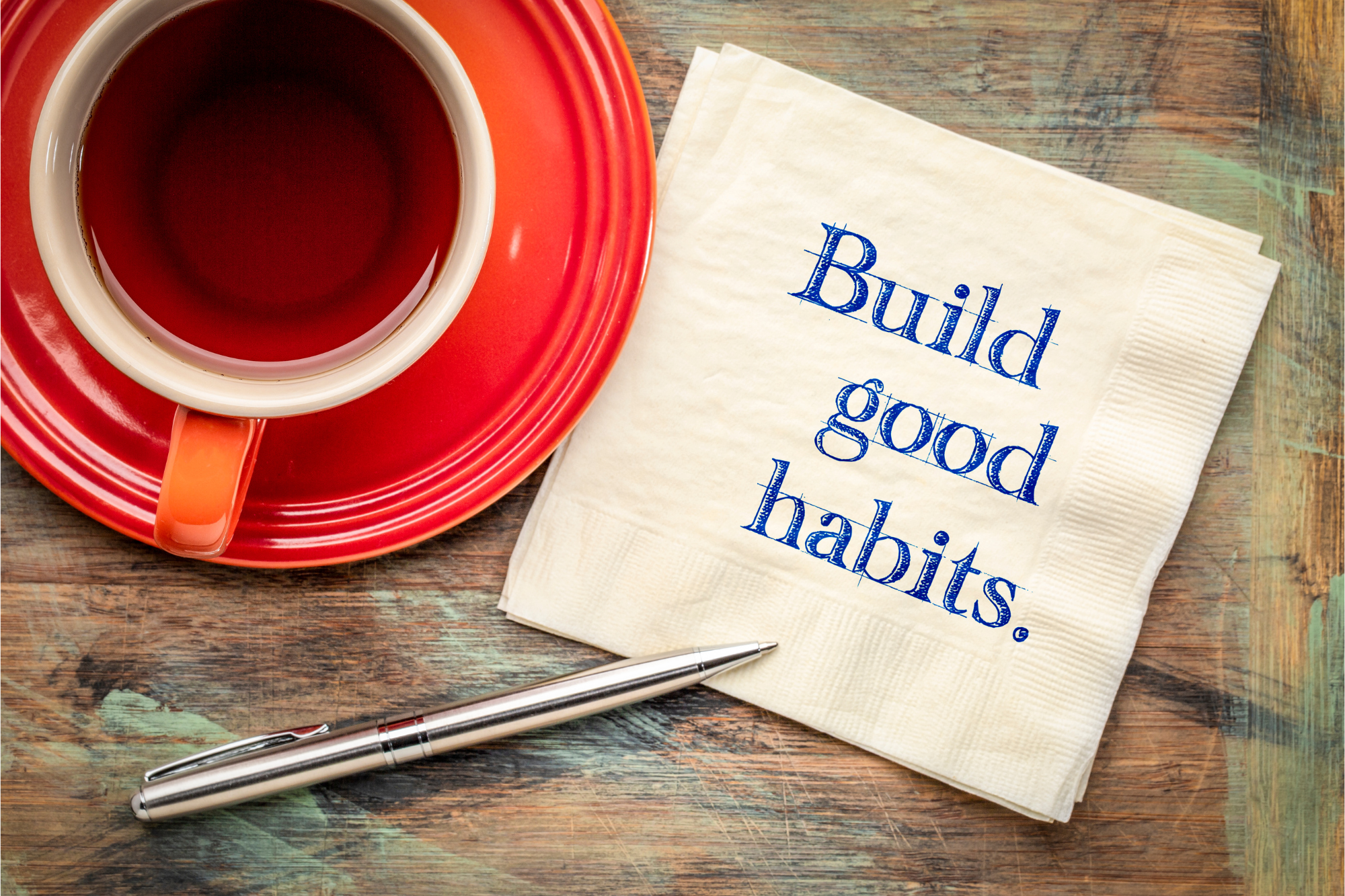 Build Good Habits