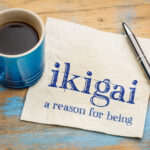 What is Ikigai? How to Find It for a More Meaningful and Joyful Life
